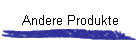 Andere Produkte